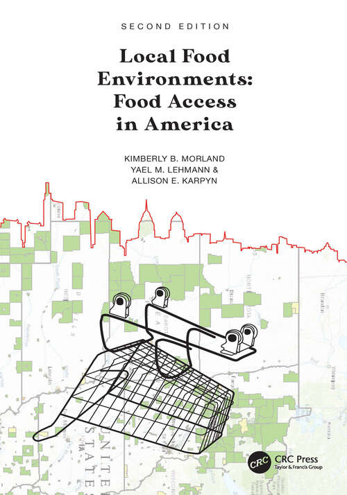 Book cover of Local Food Environments: Food Access in America (2)