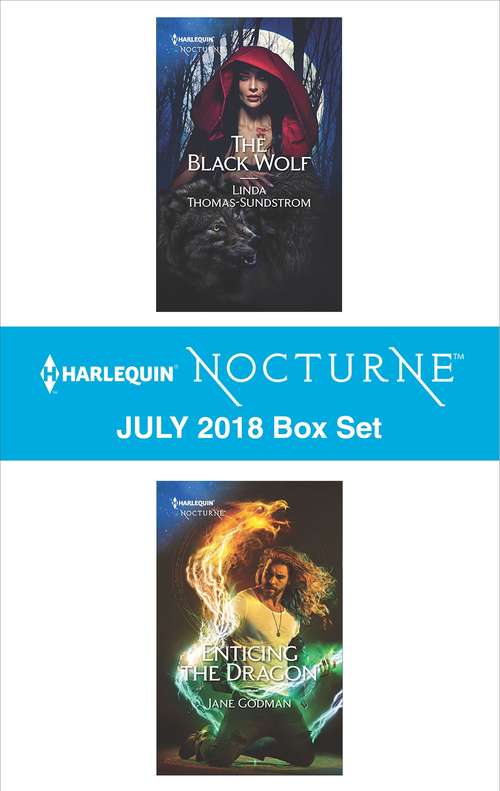 Book cover of Harlequin Nocturne July 2018 Box Set: The Black Wolf\Enticing the Dragon