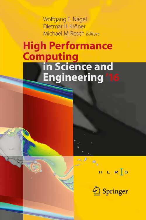 Book cover of High Performance Computing in Science and Engineering ´16: Transactions of the High Performance Computing Center,  Stuttgart (HLRS) 2016 (1st ed. 2016)