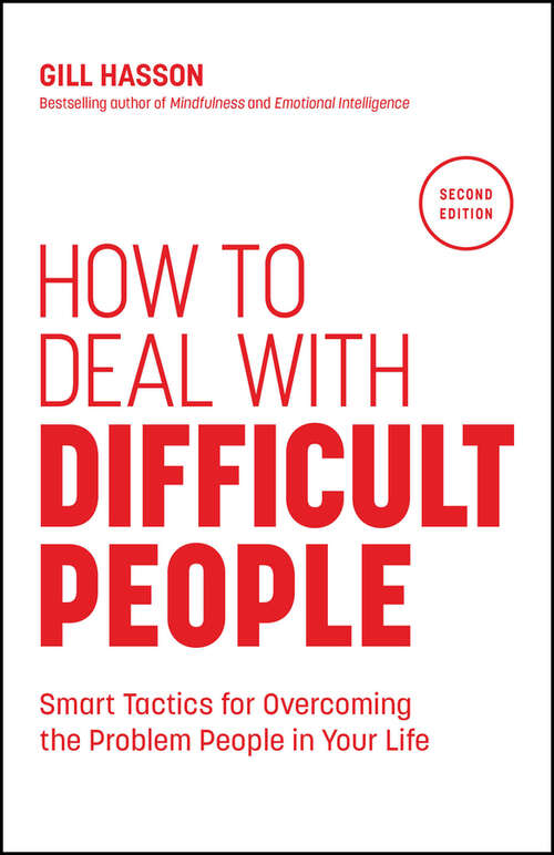 Book cover of How to Deal with Difficult People: Smart Tactics for Overcoming the Problem People in Your Life