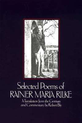 Book cover of Selected Poems of Rainer Maria Rilke: A Translation from the German and Commentary