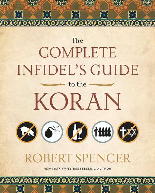 Book cover of The Complete Infidel's Guide to the Koran (Complete Infidel's Guides)
