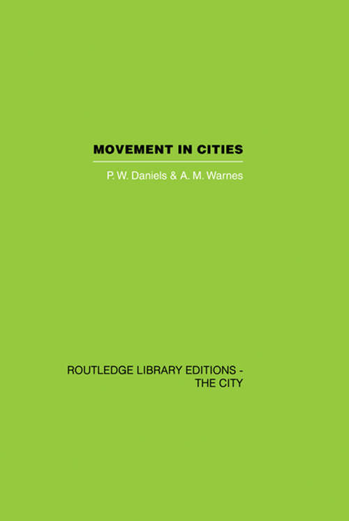 Book cover of Movement in Cities: Spatial Perspectives On Urban Transport And Travel