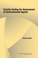 Book cover of Toxicity Testing for Assessment of Environmental Agents: Interim Report