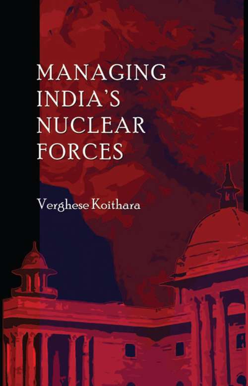 Book cover of Managing India's Nuclear Forces