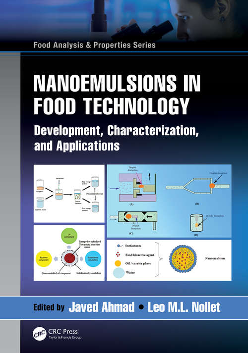 Nanoemulsions in Food Technology: Development, Characterization, and Applications (Food Analysis & Properties)
