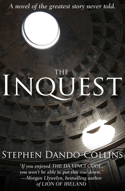 Book cover of The Inquest: A Novel of the Greatest Story Never Told