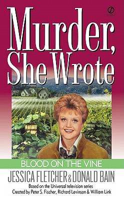 Murder, She Wrote: Blood on the Vine (Murder She Wrote Book #15)