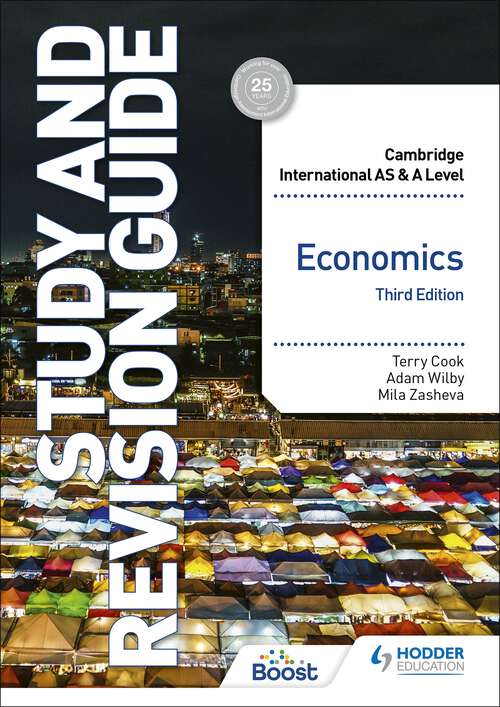 Cambridge International AS/A Level Economics Study and Revision Guide Third Edition