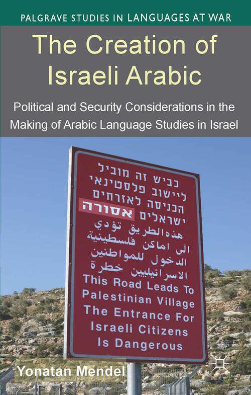 Book cover of The Creation of Israeli Arabic