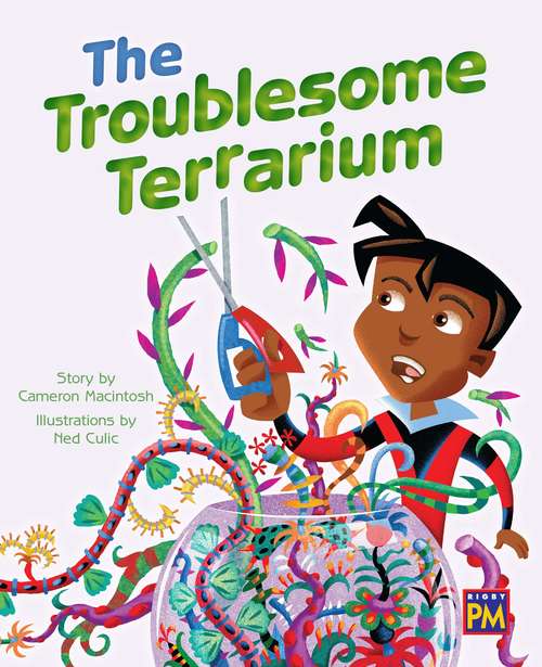 Book cover of The Troublesome Terrarium (Rigby Leveled Library, Level Q #86)