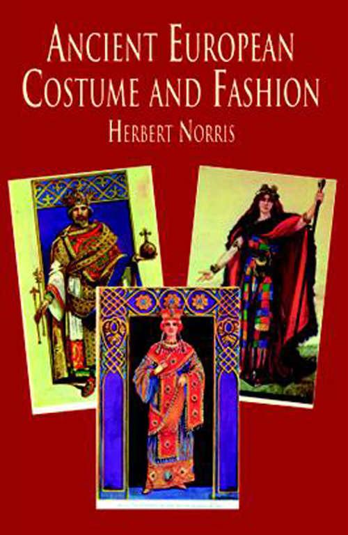 Book cover of Ancient European Costume and Fashion