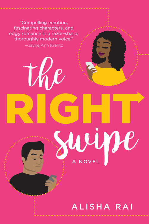 The Right Swipe: A Novel (Modern Love Ser.)