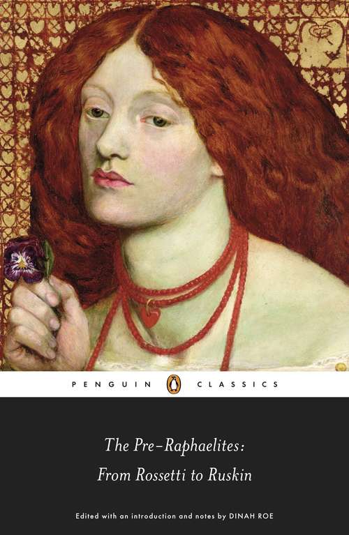 Book cover of The Pre-Raphaelites: From Rossetti to Ruskin