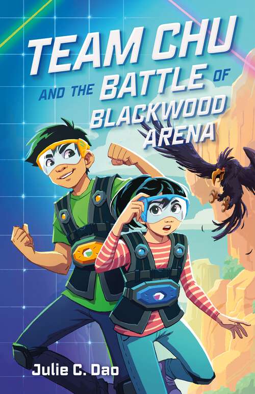 Book cover of Team Chu and the Battle of Blackwood Arena (Team Chu #1)