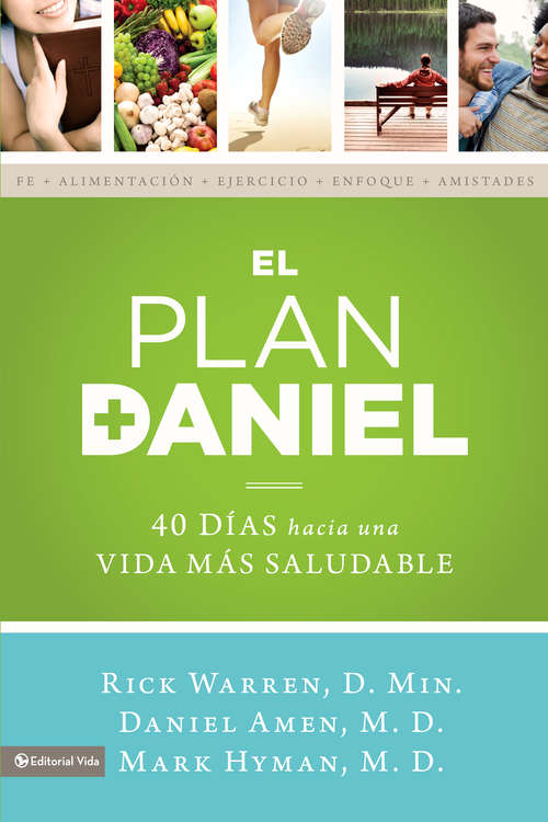 El Plan Daniel: 40 días hacia una vida más saludable