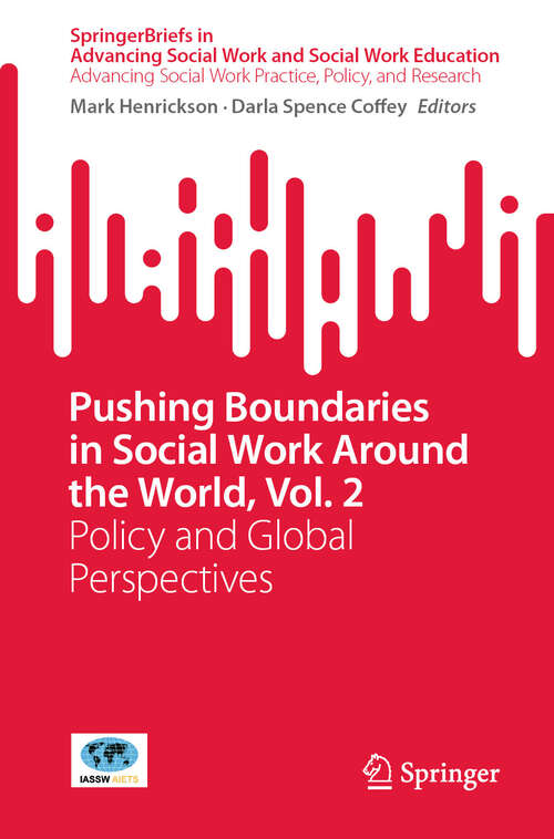 Book cover of Pushing Boundaries in Social Work Around the World, Vol. 2: Policy and Global Perspectives (SpringerBriefs in Advancing Social Work and Social Work Education)