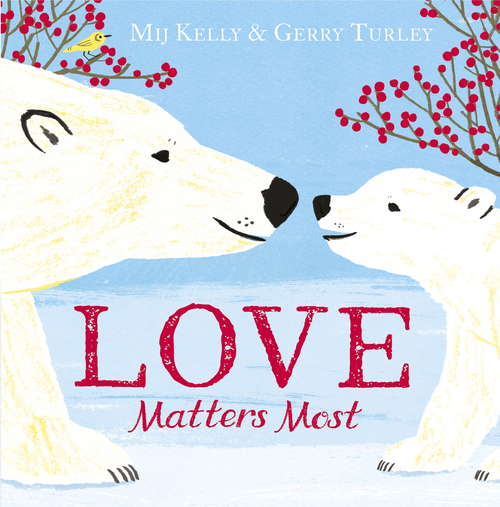 Book cover of Love Matters Most