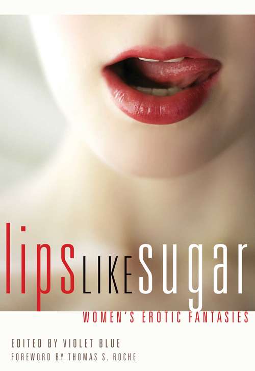Book cover of Lips Like Sugar: Women's Erotic Fantasies