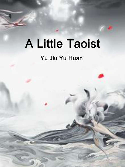 Book cover of A Little Taoist: Volume 1 (Volume 1 #1)