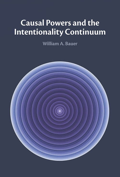 Book cover of Causal Powers and the Intentionality Continuum