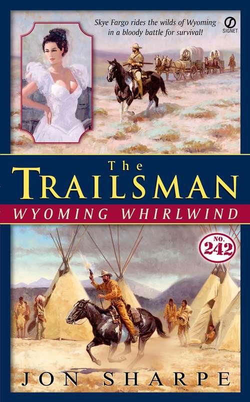 Book cover of Wyoming Whirlwind (Trailsman #242)