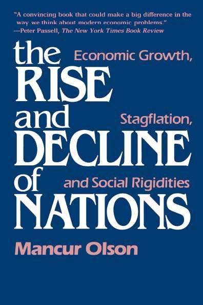 Book cover of The Rise and Decline of Nations: Economic Growth, Stagflation, and Social Rigidities