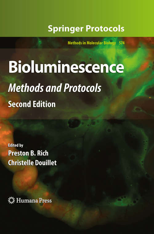 Bioluminescence: Methods and Protocols (Methods in Molecular Biology #574)