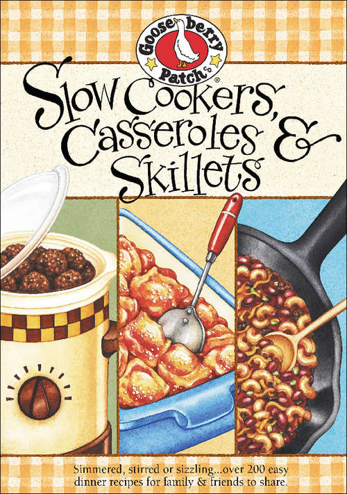 Book cover of Slow Cooker, Casseroles & Skillets Cookbook