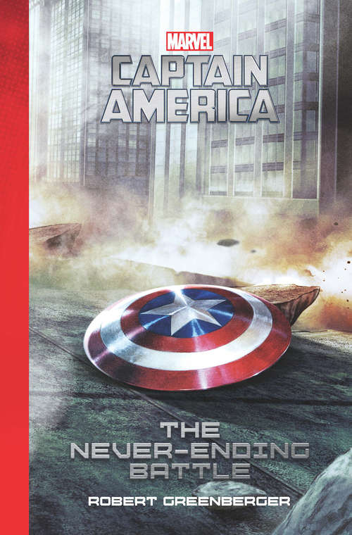 Book cover of Marvel Captain America: The Never-Ending Battle