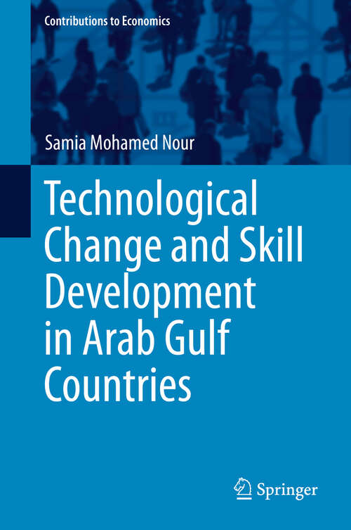 Book cover of Technological Change and Skill Development in Arab Gulf Countries