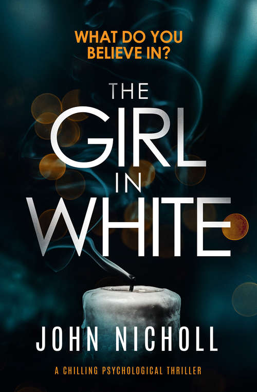 Book cover of The Girl in White: A Chilling Psychological Thriller