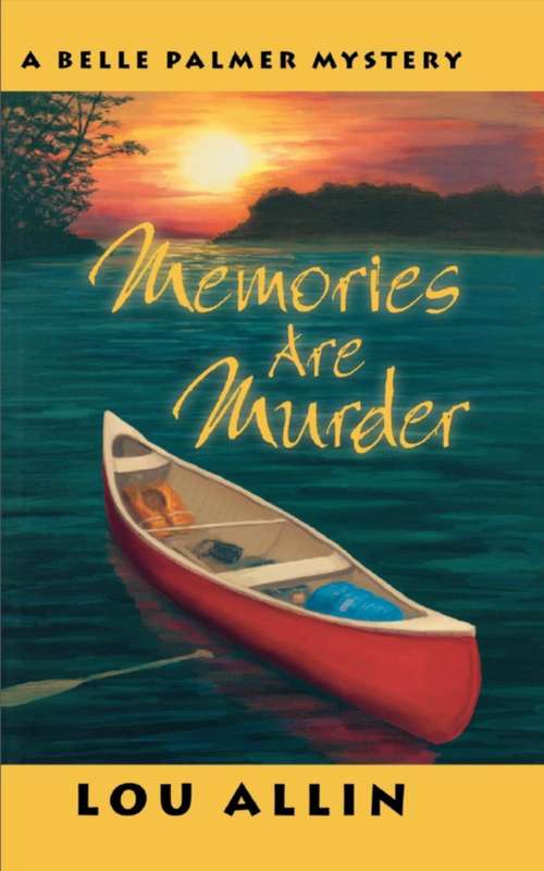 Book cover of Memories are Murder: A Belle Palmer Mystery