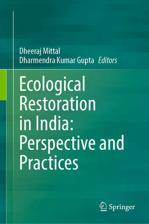 Book cover of Ecological Restoration in India: Perspective and Practices