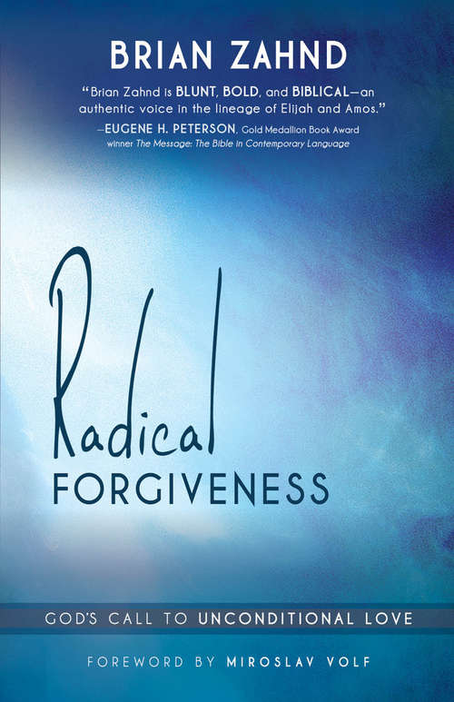 Book cover of Radical Forgiveness: God's Call to Unconditional Love