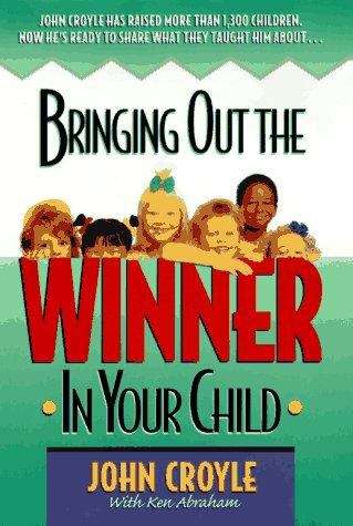 Book cover of Bringing Out the Winner in Your Child
