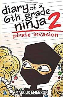 Book cover of Pirate Invasion (Diary Of A 6th Grade Ninja Ser.: Bk. 2)