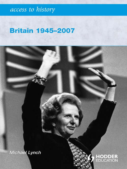 Book cover of Access to History: Britain 1945-2007