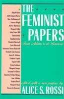 Book cover of The Feminist Papers: From Adams to De Beauvoir
