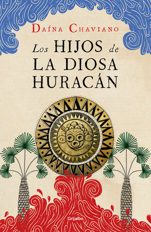 Book cover of Los hijos de la Diosa Huracán