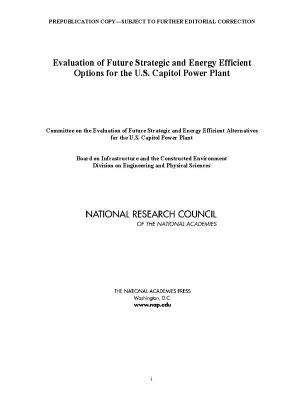 Book cover of Evaluation of Future Strategic and Energy Efficient Options for the U.S. Capitol Power Plant