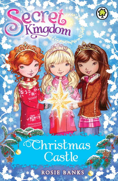 Book cover of Secret Kingdom: Christmas Castle