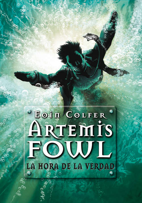 Book cover of La hora de la verdad (Artemis Fowl: Volumen 7)