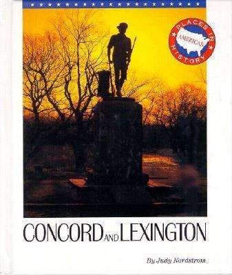 Book cover of Concord and Lexington (Places in American History)