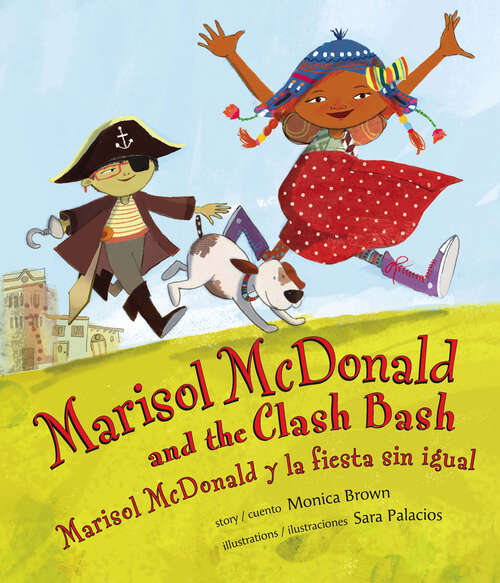 Book cover of Marisol McDonald and the Clash Bash / Marisol McDonald y la fiesta sin igual: Marisol Mcdonald Y La Fiesta Sin Igual (Marisol McDonald)