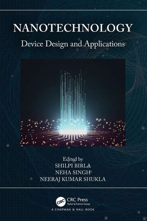 Book cover of Nanotechnology: Device Design and Applications (Smart Engineering Systems: Design and Applications)