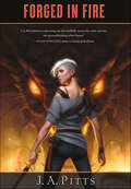 Forged in Fire (Sarah Jane Beauhall #3)