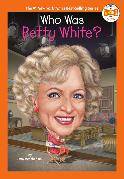 Book cover of Who Was Betty White? (Who HQ Now)