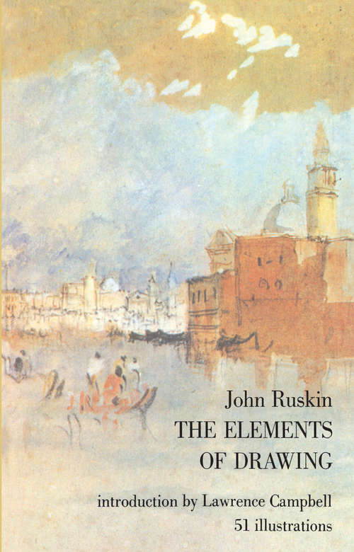 Book cover of The Elements of Drawing: In Three Letters To Beginners (Dover Art Instruction)