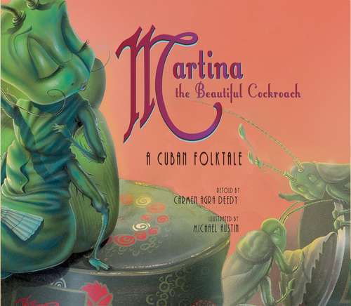 Book cover of Martina the Beautiful Cockroach: A Cuban Folktale